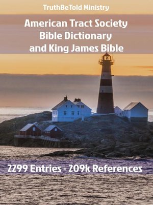 cover image of American Tract Society Bible Dictionary and King James Bible